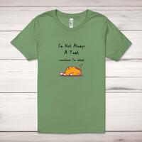 I'm Not Always A .... Sometimes I'm Asleep Adult T-Shirt